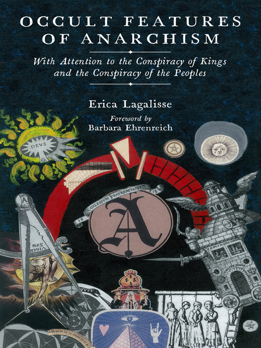 Title details for Occult Features of Anarchism by Erica Lagalisse - Available